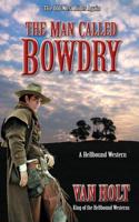 Man Called Bowdry