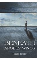 Beneath Angels' Wings