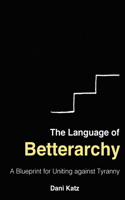 Language of Betterarchy