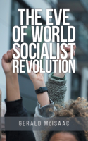 Eve of World Socialist Revolution