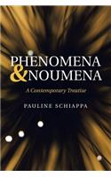 Phenomena & Noumena