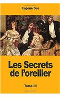 Les Secrets de l'oreiller: Tome III