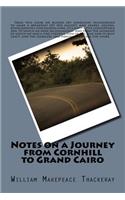 Notes on a Journey from Cornhill to Grand Cairo