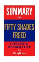 Summary of 50 Shades Freed by E. L. James: Concise & Informative Summary