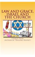 Law and Grace, Israel and the Church