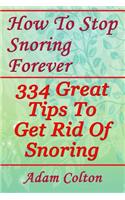 How To Stop Snoring Forever