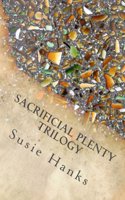 Sacrificial Plenty Trilogy