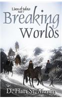 Breaking Worlds