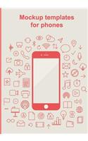 Mockup templates for phones