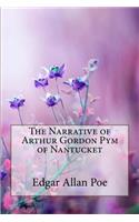 The Narrative of Arthur Gordon Pym of Nantucket Edgar Allan Poe