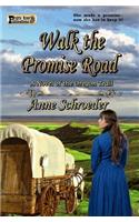 Walk the Promise Road: A Novel of the Oregon Trail