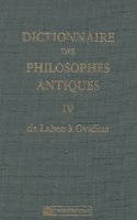 Dictionnaire des philosophes antiques IV De Labeo a Ovidius