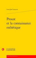 Proust Et La Connaissance Esthetique