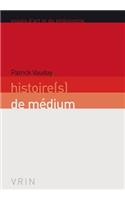 Histoire(s) de Medium