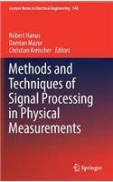 Methods and Techniques of Signal Processing in Physical Measurements