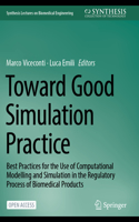 Toward Good Simulation Practice