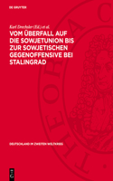 Vom Überfall Auf Die Sowjetunion Bis Zur Sowjetischen Gegenoffensive Bei Stalingrad