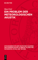 Ein Problem Der Meteorologischen Akustik
