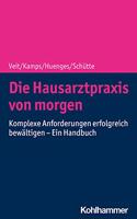 Die Hausarztpraxis Von Morgen