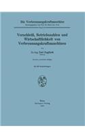 Verschleiß, Betriebszahlen Und Wirtschaftlichkeit Von Verbrennungskraftmaschinen