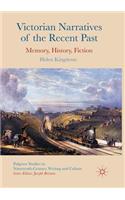 Victorian Narratives of the Recent Past