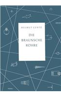 Die Braunsche Röhre