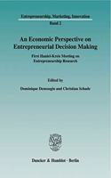 An N Economic Perspective on Entrepreneurial Decision Making