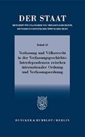 Verfassung Und Volkerrecht in Der Verfassungsgeschichte: Interdependenzen Zwischen Internationaler Ordnung Und Verfassungsordnung