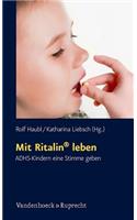 Mit Ritalin Leben