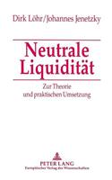 Neutrale Liquiditaet