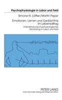 Emotionen, Lernen Und Gedaechtnis Im Lebensalltag