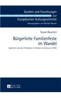 Buergerliche Familienfeste Im Wandel