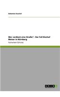 Wer verdient eine Straße? - Der Fall Bischof Meiser in Nürnberg
