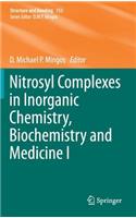 Nitrosyl Complexes in Inorganic Chemistry, Biochemistry and Medicine I