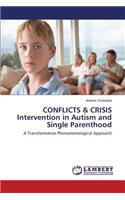 CONFLICTS & CRISIS Intervention in Autism and Single Parenthood