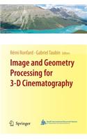 Image and Geometry Processing for 3-D Cinematography