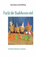 Packt die Badehosen ein!