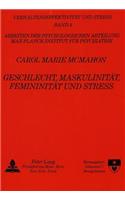 Geschlecht, Maskulinitaet, Femininitaet und Stress