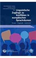 Linguistische Zugange Zu Konflikten in Europaischen Sprachraumen
