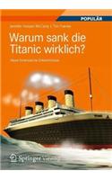 Warum Sank Die Titanic Wirklich?