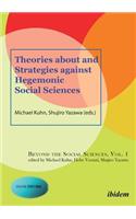 Theories about and Strategies against Hegemonic Social Sciences