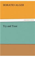 Try and Trust: (English)
