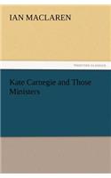 Kate Carnegie and Those Ministers