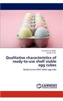 Qualitative characteristics of ready-to-use shelf stable egg cubes