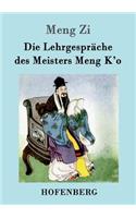 Lehrgespräche des Meisters Meng K'o