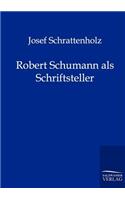 Robert Schumann als Schriftsteller