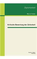 Kritische Bewertung der Zeitarbeit