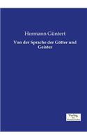Von der Sprache der Götter und Geister