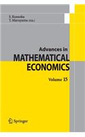 Advances in Mathematical Economics Volume 15