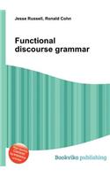 Functional Discourse Grammar: (English)